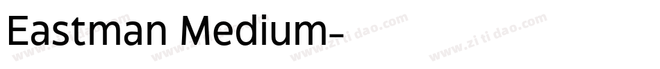 Eastman Medium字体转换